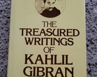 The Treasured Writings of Kahlil Gibran