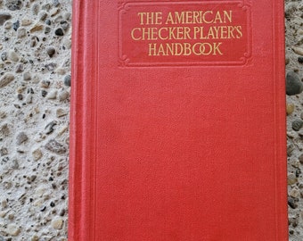 Vintage Book The American Checker Player's Handbook by Erroll A. Smith Sold As Is