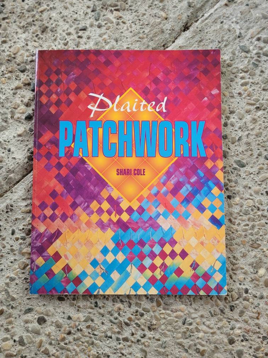 Glorious Patchwork　　洋書 Plaited Patchwork by Shari Cole - Etsy
