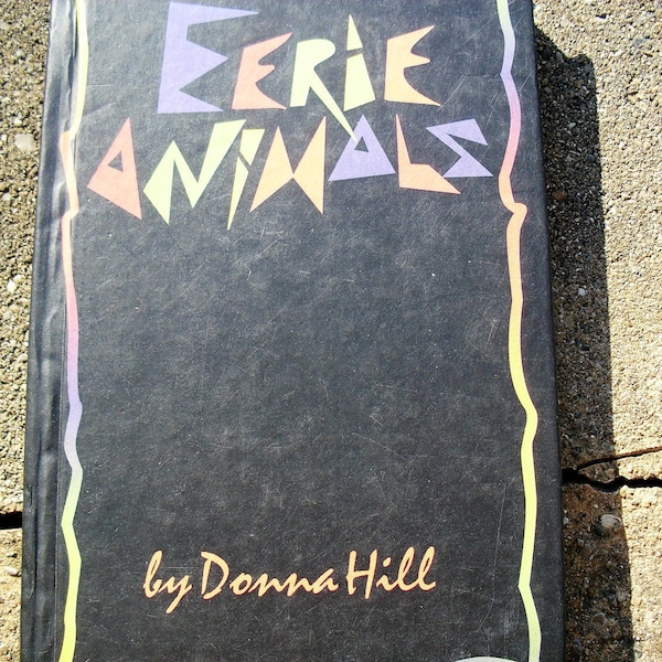 Vintage Book Eerie Animals by Donna Hill