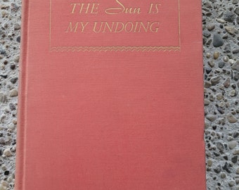 Vintage Book The Sun Is My Undoing by Marguerite Steen