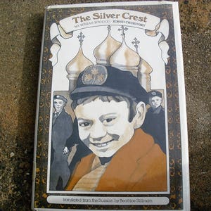 The Silver Crest My Russian Boyhood by Kornei Chuukovsky Translated to English by Beatrice Stillman