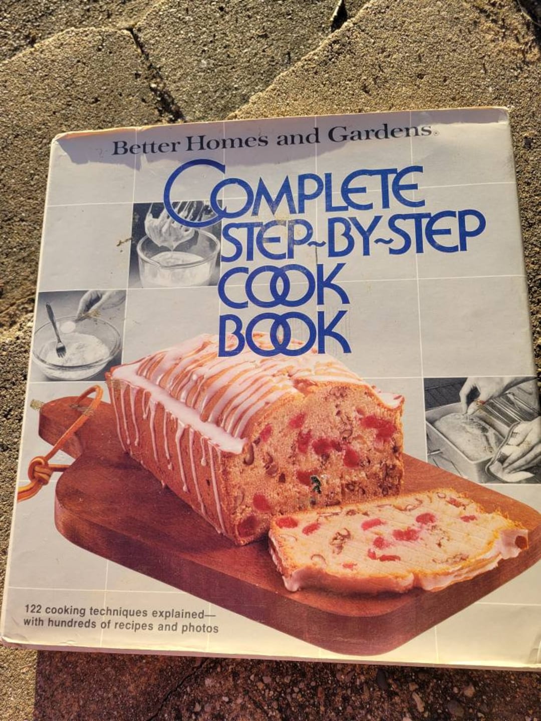 Better Homes and Gardens Complete Step-by-step Cook Book 122 Cooking ...