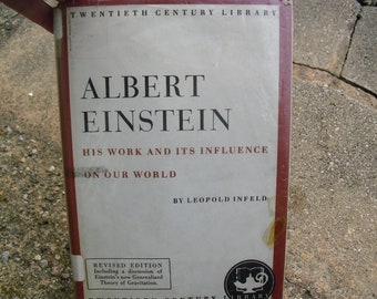 Albert Einstein His Work and Influence on our World by Leopold Infeld Revised Edition