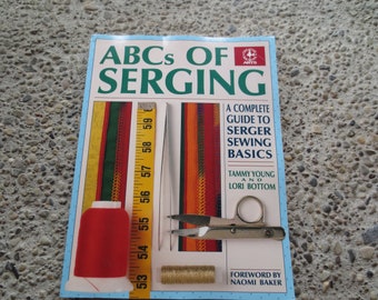 Vintage Book ABCs of Serging Una guía completa de los conceptos básicos de costura de Serger por Tammy Young y Lori Bottom