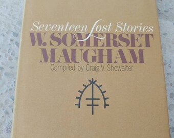 Vintage Book Seventeen Lost Stories by W. Somerset Maugham Compiled and with an introduction by Craig V. Showalter