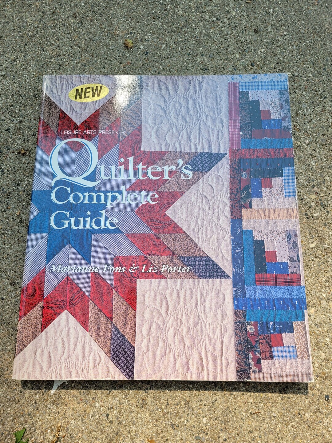 Vintage Book Quilter's Complete Guide by Marianne Fons and Liz Porter