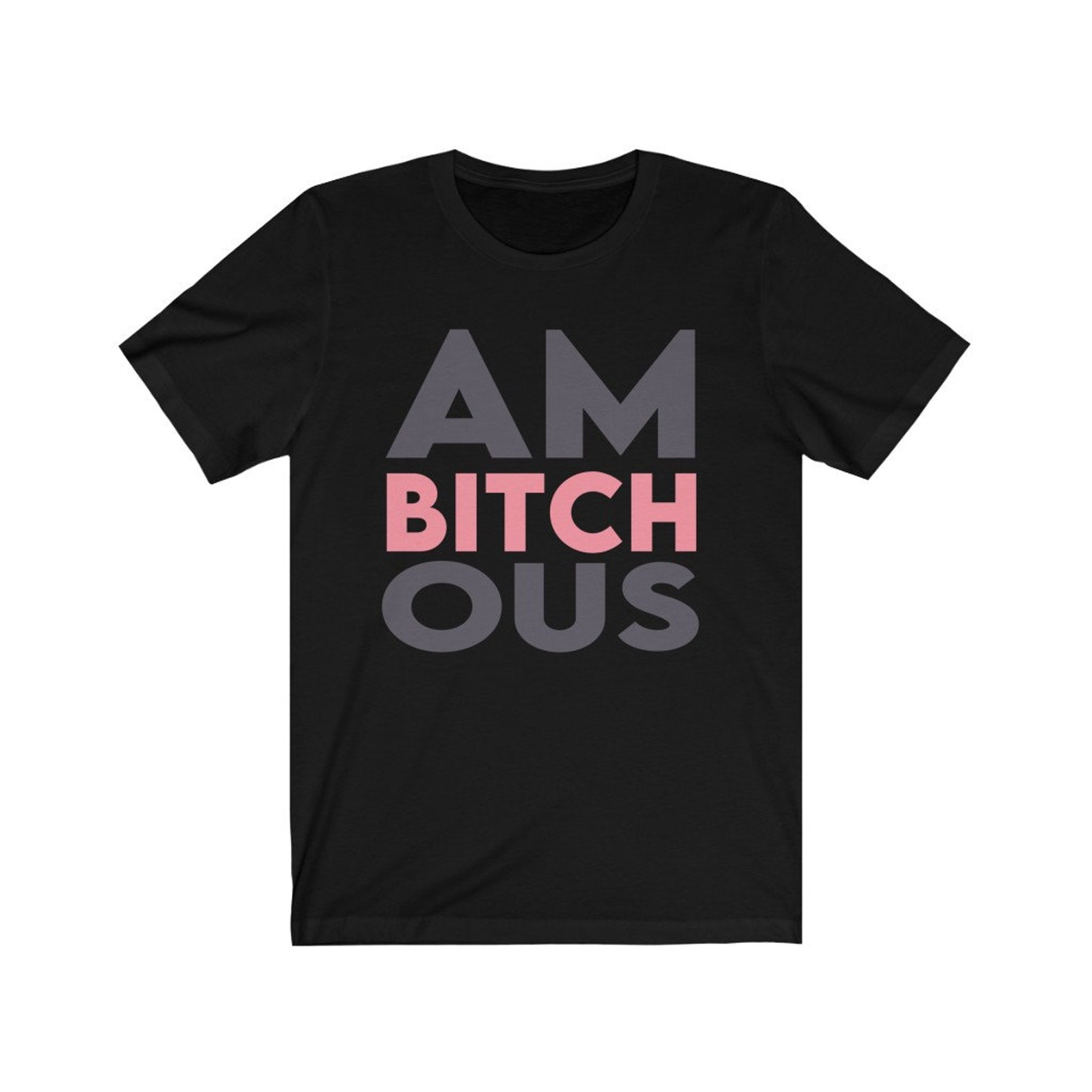 Ambitchous Girl Boss Ambitious Shirt tough girl boss Etsy