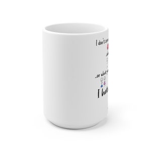 Fuck you coffee mug, I hate everyone mug, people hating mug, I don't care mug, Funny gift for him, funny gift for her, dont discriminate cup image 3