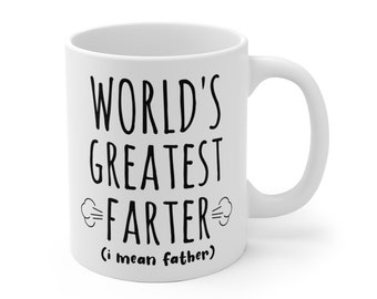 Funny Fathers Day Mug, Worlds Greatest Farter Mug, Worlds Best Farter Mug, Funny Gift for Dad, Funny Dad Mug, Funny Mug for Dad, Funny Dad