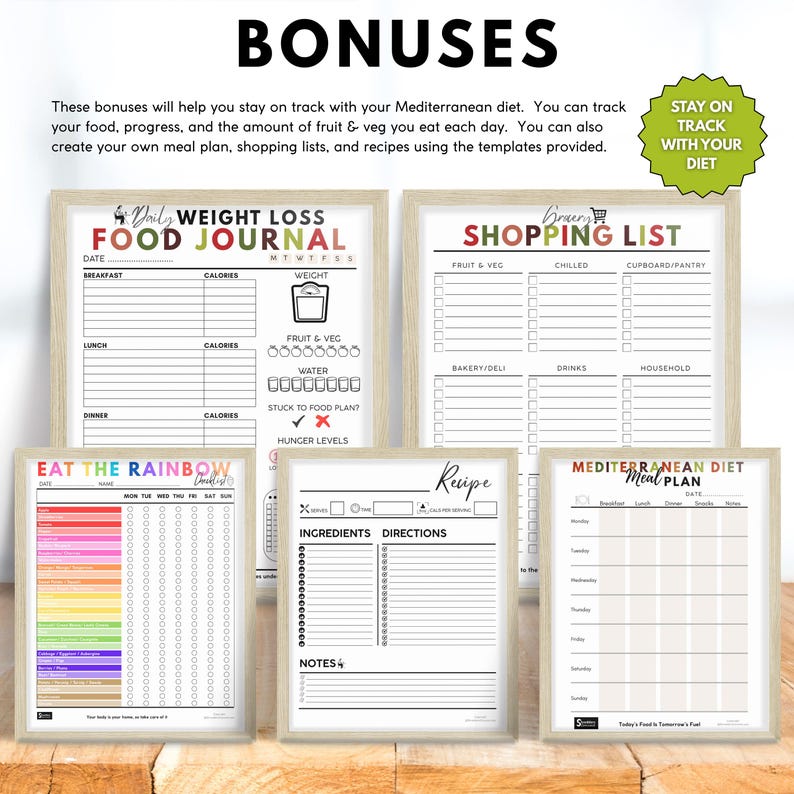 May include: A collection of framed templates for a Mediterranean diet, including a food journal, shopping list, meal plan, and recipe template. The templates are in black and white with a wooden frame. The text "BONUSES" is at the top.