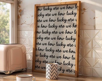 Impresión «How Lucky Are We»: Arte mural con tipografía repetida (Descarga digital)