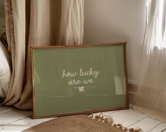How Lucky Are We Print: Sage Green Typography Wall Art (Digital Download)