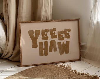 Yee Haw Print: Brown Western Cowboy Cowgirl Wall Art (Digital Download)