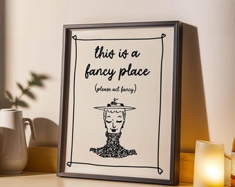 Divertidos carteles para la pared: Póster original de Fancy Place (Descarga digital)
