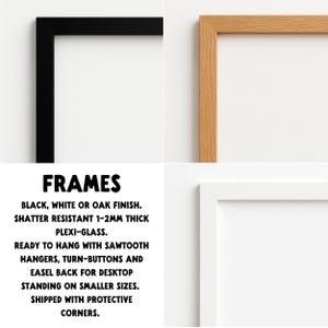 May include: A collection of picture frames in black, white, and oak finishes. The frames have shatter-resistant plexi-glass and are ready to hang with sawtooth hangers. The text on the image reads "FRAMES".