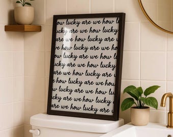 How Lucky Are We Print: Neutral Typography Wall Art (Printed and Shipped)