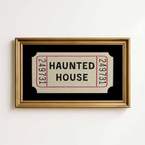 Halloween TV art featuring a cream vintage ticket stub on a black background. Inside the ticket it says HAUNTED HOUSE in black font. 16:9 ratio for Samsung art TV.