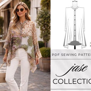 May include: A woman wearing a patterned, sheer top with white pants and a beige purse. The top has a mix of colors and patterns. A line drawing of a tunic is shown, along with the text "PDF Sewing Patterns" and "jase COLLECTION".