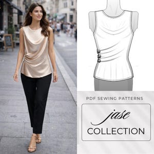 Może przedstawiać: Kobieta w szampańskim satynowym topie z drapowanym dekoltem i czarnych spodniach. Top ma marszczony detal z boku. Widoczny jest rysunek linii topu bez rękawów z detalami guzików. Widoczny jest również tekst "PDF SEWING PATTERNS" i "jase COLLECTION".