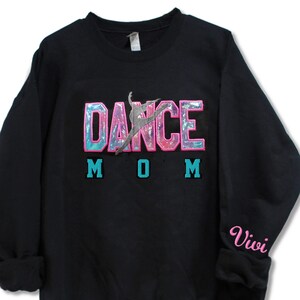 Dance MOM Shirt  Crewneck or Hoodie  Black with Pink Purple Turquoise