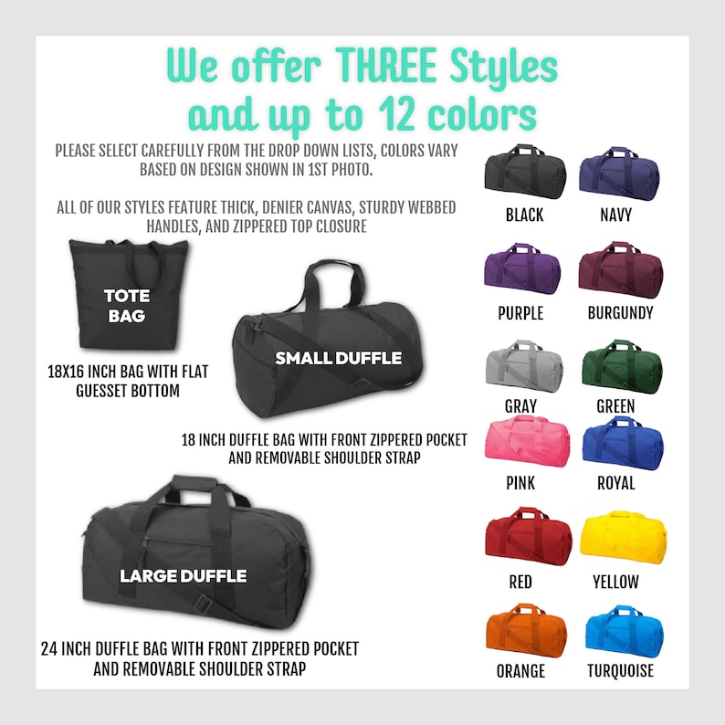 May include: Three styles of duffel bags in black, with text describing the size and features of each bag.  The bags are shown in 12 different colors: black, navy, purple, burgundy, gray, green, pink, royal, red, yellow, orange, and turquoise.