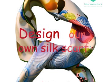 Design 100% Silk Scarf ,Personalized Silk Scarf with Your own Design ,Gift for Your Party with Handmade , Wedding Gift, Valentine's Day Gift