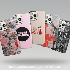 May include: A collection of phone cases with various designs. One pink case has a black circle with "Feminist as Fuck" text. Other cases feature collage designs, a woman with a megaphone, and the text "The Future is Female."