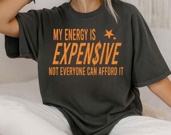 La mia energia è costosa PNG, citazione impertinente PNG, divertente empowerment femminile, arte dell'autostima con glitter, file digitale per sublimazione