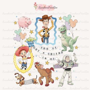 May include: A digital illustration featuring characters from a popular animated film. The image includes a cowboy, a space ranger, a dinosaur, a cowgirl, a pig, a horse, a dog, an alien, and balloons. The text "YOU'VE GOT A FRIEND IN ME" is also present.