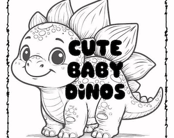 May include: Black and white coloring book cover featuring a cute cartoon baby dinosaur with the text "Cute Baby Dinos" and "Coloring Book 20 Pages".