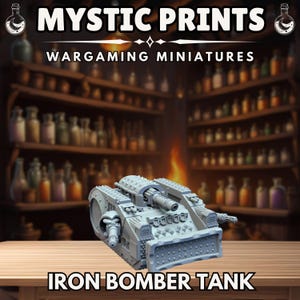 Iron Bomber Tank- 3D Printed Resin Mini - Base Included Sized Appropriate - Immaterium God