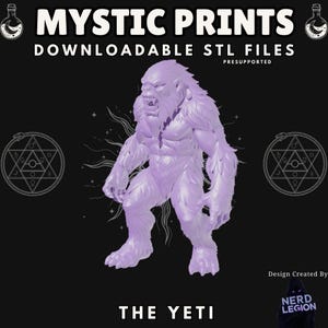 May include: A light purple Yeti figure, a downloadable STL file, stands prominently against a black background. The text "MYSTIC PRINTS" and "DOWNLOADABLE STL FILES" are at the top. The design is created by Nerd Legion.