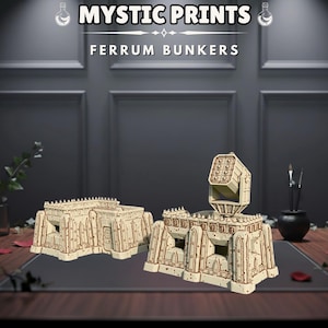 May include: Off-white and brown miniature bunkers with the text "MYSTIC PRINTS" and "FERRUM BUNKERS". The bunkers have a detailed, textured design, with rectangular and arched features. One bunker has a missile launcher.