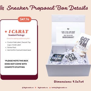 May include: White sneaker proposal box with the text "Sneaker Proposal Box Details". The box contains cards that say "I DO CREW" and "GOT 'EM". The box dimensions are 9.5x7x4 inches.