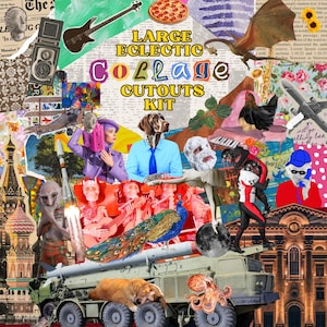 May include: A vibrant collage kit with the text "LARGE ECLECTIC COLLAGE CUTOUTS KIT". The image features a variety of cutouts, including a guitar, pizza, a dog with a human body, and a rocket. The background is a mix of textures and colors.