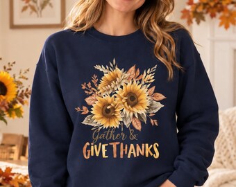 Thanksgiving Sweatshirt, Gather Give Thanks Sunflower Crewneck