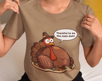 Camiseta divertida de Acción de Gracias: Agradecido de ser el plato principal, camiseta de pavo, atuendo para la cena familiar.