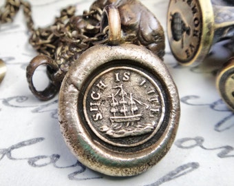 Such is Life Necklace - Wax Seal Pendant - Nautical Mariner Ship - C'est La Vie - Wax Seal Jewelry - Ocean Sailing Boat