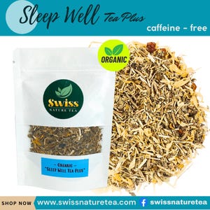 May include: A white pouch of "Sleep Well Tea Plus" with a green and gold logo, and a pile of loose tea. The text "caffeine - free" and "Organic" are also visible. The product is from Swiss Nature Tea.