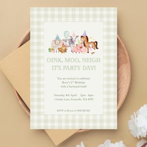 May include: A party invitation with a light green gingham pattern background. The invitation features a watercolor illustration of farm animals wearing party hats. Text reads "OINK, MOO, NEIGH IT'S PARTY DAY!" and details for a 2nd birthday party.