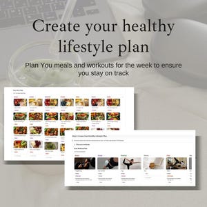 May include: A computer screen displaying a website with a meal planner and workout plan. The website is titled "Create your healthy lifestyle plan" and includes a weekly meal plan and a workout plan.