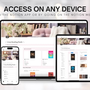 Op de afbeelding: Een screenshot dat laat zien hoe je toegang krijgt tot een "Cozy Reading Nook" op elk apparaat met behulp van de Notion-app of website. De afbeelding toont een laptop, tablet en smartphone die dezelfde Notion-pagina weergeven met een lijst met boeken en de titel "Cozy Reading Nook".