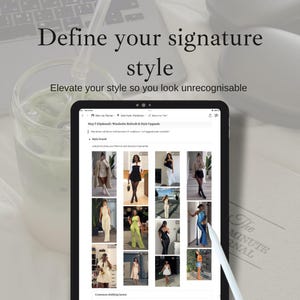 May include: A screenshot of a website with the text "Define your signature style" and "Elevate your style so you look unrecognisable". The website shows a grid of images of different women's outfits. The text "Step 5 (Optional): Wardrobe Refresh & Style Upgrade" is also visible.