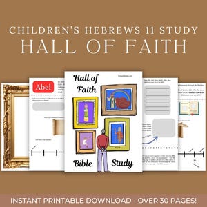 Hall of Faith Bible Study for Kids | Hebrews 11 Bible Characters Study | Christian Homeschool & Sunday School Activity | Digital Download
