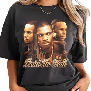 Paid In Full Graphic Tee, Trendy Movie Shirt, Unisex Pop Culture T-Shirt, Retro Streetwear, Long Sleeves and Sweatshirts Available