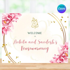 May include: A white welcome sign with gold accents and pink floral designs. The text reads "Welcome to Ankita and Sandesh's Housewarming".