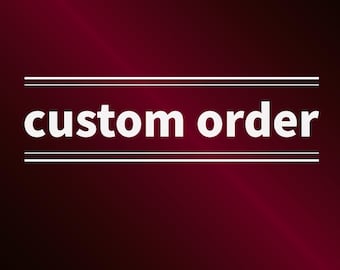 custom order