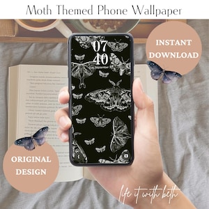May include: A smartphone displays a black moth-themed wallpaper with white moth illustrations. The screen shows the time 07:40 and the date. The image includes the text "Moth Themed Phone Wallpaper", "Instant Download", and "Original Design".