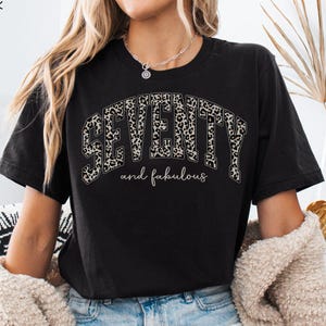 Leopard 70th Birthday Shirts, 70th Birthday Gift, Gifts For Seventy Year Old, Funny Seventieth Birthday Crew Shirt, Turning 70 Gift